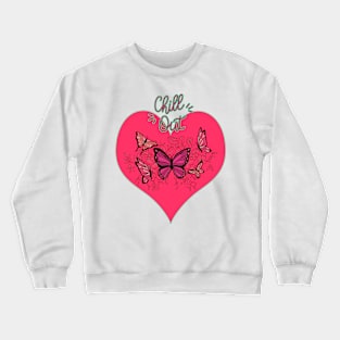 Chill Out Butterfly Crewneck Sweatshirt